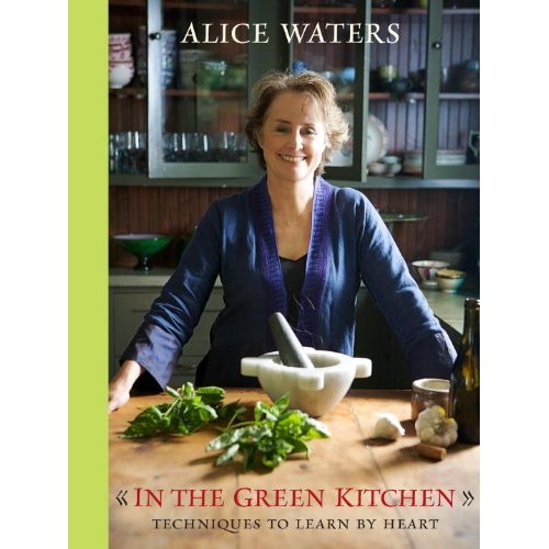 Alice Waters Book In The Green Kitchen